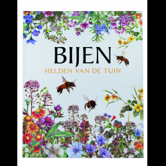 Bijen. Helden van de tuin.